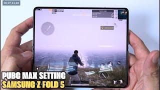 Samsung Galaxy Z Fold 5 test game PUBG Max Setting