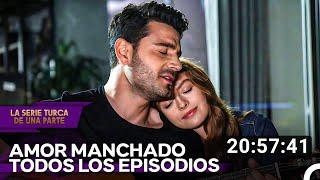 Amor Manchado Todos Los Episodios | Amor Manchado