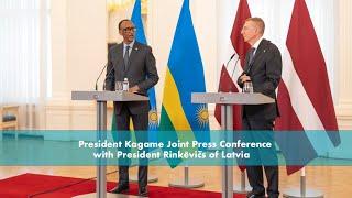 President Kagame | Joint Press Conference with President Rinkēvičs of Latvia