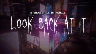 a boogie wit da hoodie - look back at it [ sped up ] lyrics