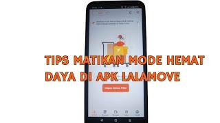 TIPS CARA MATIKAN MODE HEMAT DAYA di APK LALAMOVE UNTUK DRIVER PEMULA