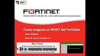 Come eseguire un Reset del Fortigate (hardware e cli)