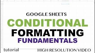 Google Sheets - Conditional Formatting