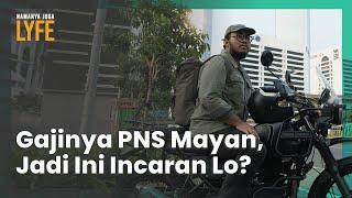 CPNS or Swasta, Apa yang Lo Paling Cari di Kerjaan? | Namanya Juga Lyfe