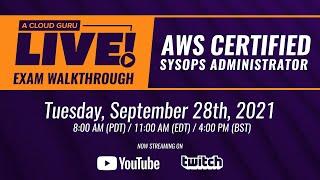 A Cloud Guru Live:  AWS Exam Question Walkthrough (Certified SysOps Administrator - Associate)