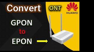 How to Convert GPON to EPON | Convert gpon to epon | huawei gpon to epon | gpon to epon @DoubtEnd