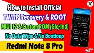 How to Install Official TWRP Recovery & Root On Redmi Note 8 Pro MIUI 12 (Global/Indian)