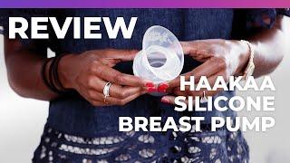 Haakaa Silicone Breast Pump Review - What to Expect