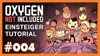 Oxygen Not Included  Tutorial / Guide für Einsteiger - 4 - Deutsch