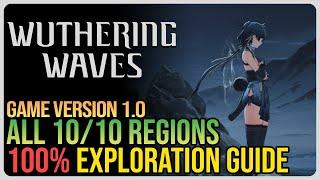 Wuthering Waves 100% Exploration – All Regions Version 1.0