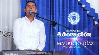 Tiempo de Adoración | Pastor Salmista Mauricio Diaz | ultimo día de Aniversario