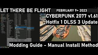 Cyberpunk 2077 v1.61 Hotfix 1 - Feb 2023 - Let There Be Flight + Manual Install Guide