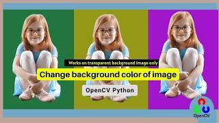 How to Change the Background Color opencv python  (Transparent  Background Image)