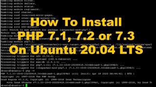 How To Install PHP7.1(PHP 7.2, PHP 7.3) On Ubuntu 20.04 LTS Focal Fossa
