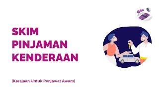 Skim Pinjaman Kenderaan Kerajaan Untuk Penjawat Awam