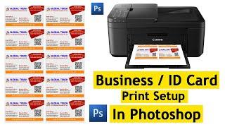 How to Print Business Card and Id Card in Photoshop Tutorial || Print Setup || Tips and Tricks ||