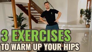 3 Exercises To Warm Up Your Hips