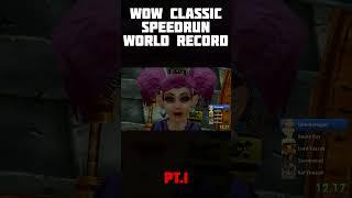 World of Warcraft Classic SPEEDRUN World Record (1) #shorts