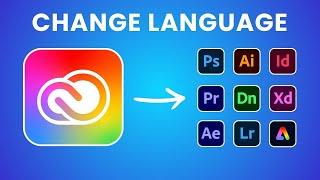 How To Change The Language Of Adobe Creative Cloud (2024) | Applicable To All Applications