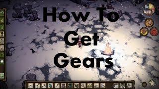 Don't Starve: How to Get Gears