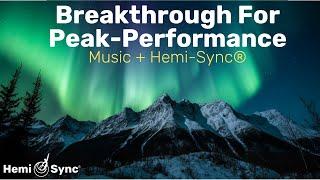 Breakthrough For Peak Performance | Beta Wave Music For Focus, Concentration, Super-Learning #focus