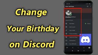 How to Change Your Birthday on Discord | Change Your Age on Discord