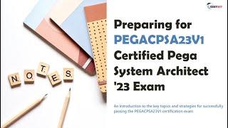 PEGACPSA23V1 Certified Pega System Architect Exam Prep & Practice Exam