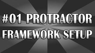 AngularJS Protractor Tutorial 01 (Framework Setup) | QAShahin