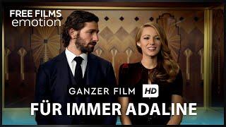 Für immer Adaline - mit Blake Lively, ganzer Film auf Deutsch kostenlos schauen in HD