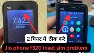 jio phone f320 insert sim problem||jio phone f320 sim not working