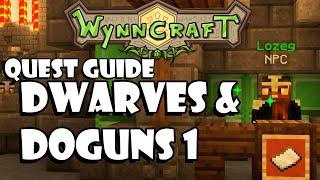 Dwarves and Doguns Part 1 - Quest Guide [Updated] - Wynncraft