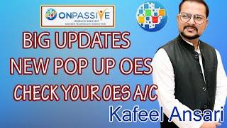 #ONPASSIVE BIG UPDATES NEW POP UP CHECK YOUR OES A/C ll Bisma Production