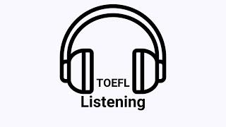 TOEFL Listening Practice Test: 5 (New Version)