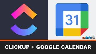 How to Sync New ClickUp Tasks to Google Calendar | zzBots