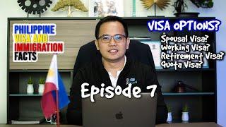What are your possible "Visa Options"? - Philippine Visa and Immigration Facts