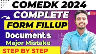 COMEDK Form Fill up 2024  | Step by Step | Documents | COMEDK form filling 2024 | COMEDK 2024