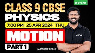 Class 9 CBSE Physics | Motion - Part 1 | Xylem Class 9 CBSE