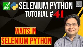 Selenium Python Tutorial #41 - Waits in Selenium | Interview Question