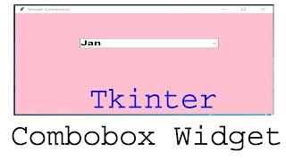 Combobox Widget Tkinter