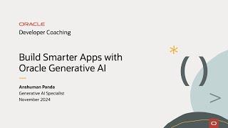 Developer Coaching - Build Smarter Apps with Oracle Generative AI