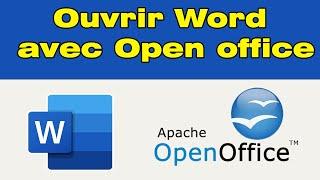 Comment ouvrir un document Microsoft Word avec open office (fichier docx)