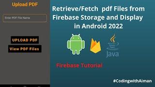 How to Retrieve/Fetch PDF Files from Firebase Storage and Display in Android|2022|FirebaseTutorial