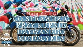 Jak Kupić Używany Motocykl. Na Co Zwrócić Uwagę Przy Kupnie Motocykla. Pierwsze moto motobanda