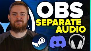 OBS Studio - Separate Game Audio, Discord, Music, and Alerts!