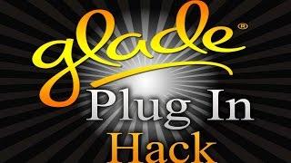 Glade Plug In Hack