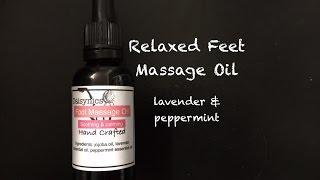 Homemade Tired Feet Foot Massage Oil