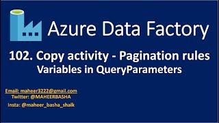 102. Copy activity - Pagination rules - Variables in QueryParameters in Azure Data Factory #adf