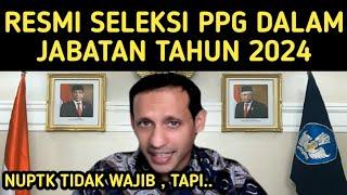 RESMI SELEKSI ADMINISTRASI PPG DALAM JABATAN TAHUN 2024 CEK SYARAT TERBARU