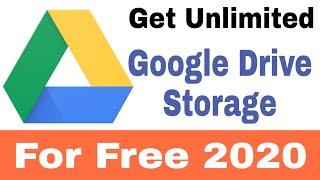 Free Google Drive Storage - How To Get Unlimited Google Drive Storage For Free 2020