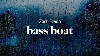 zach bryan - bass boat (lyrics)